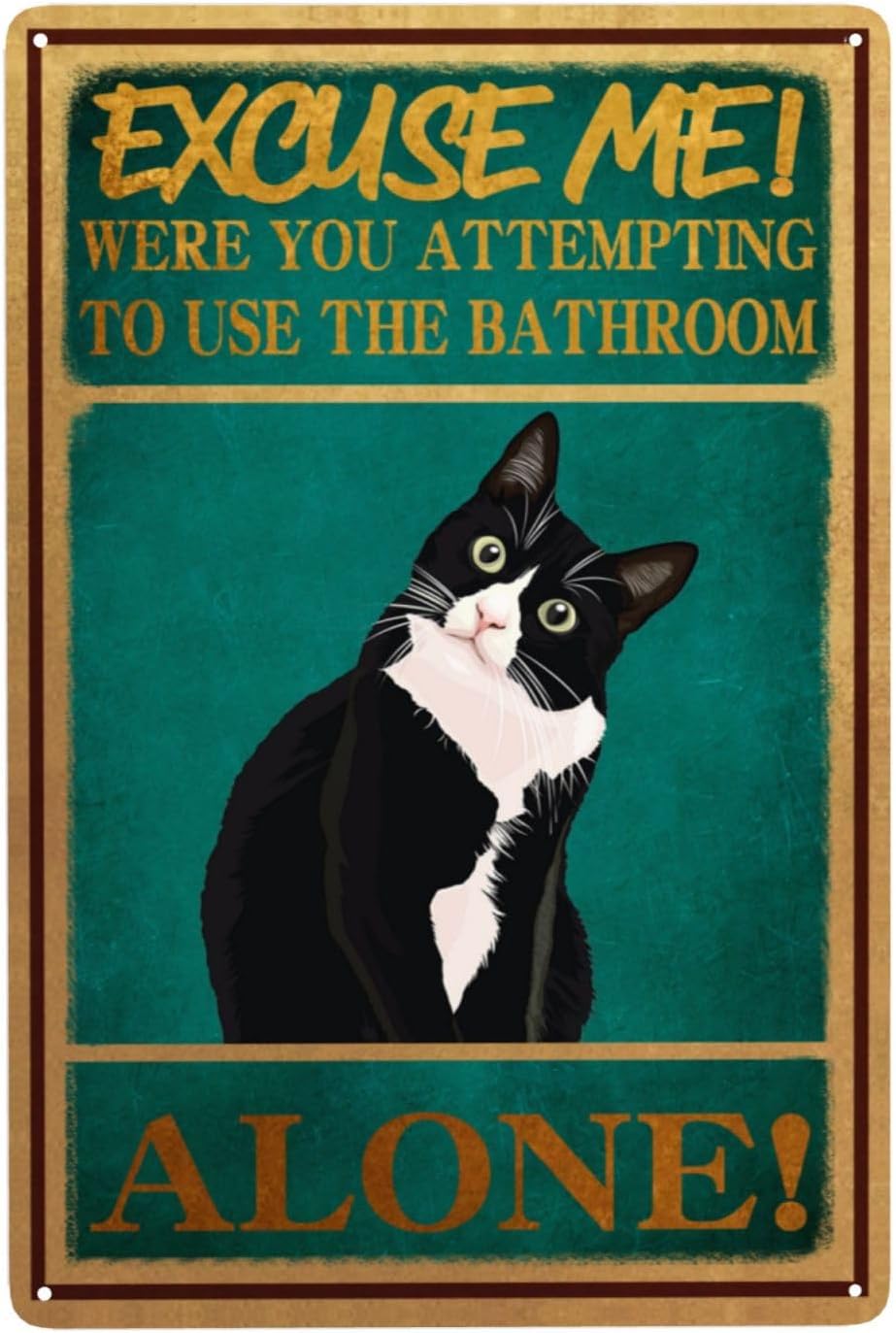 Home Alone Bathroom - Papan Tanda Retro Kucing Berjas Tuxedo